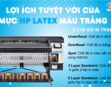 Lợi ích tuyệt vời của mực HP Latex màu trắng