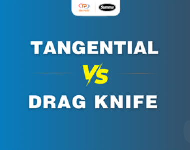 KHÁM PHÁ CÔNG NGHỆ DAO DRAG VÀ DAO TANGENTIAL