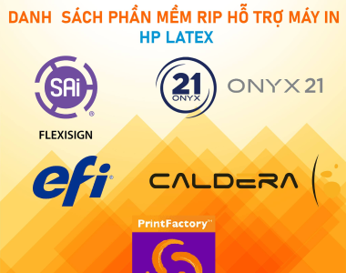 Danh sách phần mềm RIP hỗ trợ máy in HP Latex